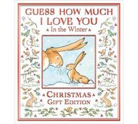 Anita Jeram Sam Guess How Much I Love You in the Winter: A fe (Copertina rigida)