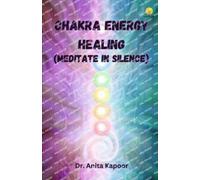 Chakra Energy Healing (Meditate in Silence)