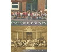 Anita L. Dodd M. Amanda Lee Stafford County (Tascabile) Then & Now