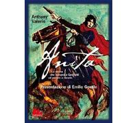 Anita. La donna che insegnò a Garibaldi ad andare a cavallo