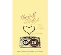 Anita Lahey The Last Goldfish (Tascabile)