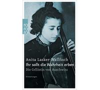 Anita Lasker-Wallfisch Ihr Sollt Die Wahrheit Erben (Tascabile)