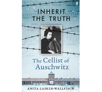 Anita Lasker-Wallfisch Inherit the Truth (Tascabile)