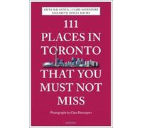 Anita Mai Genua Clare Davenport Elizabe 111 Places in Toronto That Y (Tascabile)