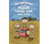 Anita Mitchell Emma K Adventures of the Wildlife Safari Club - Jewel (Tascabile)