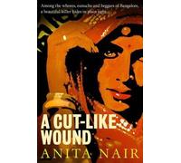 Anita Nair A Cut-Like Wound (Tascabile) Inspector Gowda