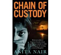 Anita Nair Chain of Custody (Tascabile) Inspector Gowda