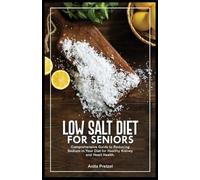 Anita Pretzel Low Salt Diet for Seniors (Tascabile)