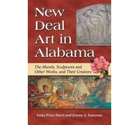 Anita Price Davis Jimmy S. Emerson New Deal Art in Alabama (Tascabile)