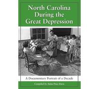 Anita Price Davis North Carolina During the Great Depression (Tascabile)