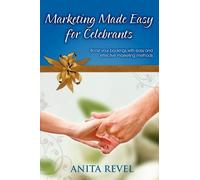 Anita Revel Marketing Made Easy for Celebrants (Tascabile)