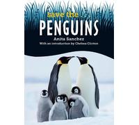 Anita Sanchez Chelsea Clinton Save the... Penguins (Copertina rigida)