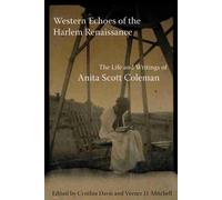 Anita Scott Coleman Western Echoes of the Harlem Renaissance (Tascabile)