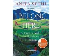 Anita Sethi I Belong Here (Tascabile)