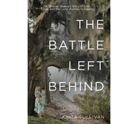 Anita Sullivan The Battle Left Behind (Tascabile)