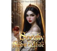 Anita Valle Sneaky Snow White (Tascabile) Dark Fairy Tale Queens