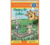 Anita Vermeer Giraffe's Adventures Hungry For Lettuce (Copertina rigida)