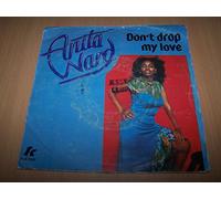 Anita Ward - Don't drop my love - Spoiled by your love - 45 tours - 7"