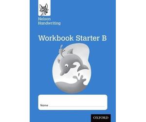 Anita Warwick N Nelson Handwriting: Reception/Primary 1: Starter B W (Tascabile)