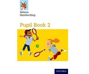 Anita Warwick Nicola Nelson Handwriting: Year 2/Primary 3: Pupil Bo (Tascabile)