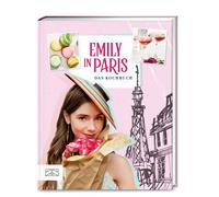 Anita Weinberger-Schwe Emily in Paris: Das offizielle Kochbu (Copertina rigida)
