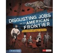 Anita Yasuda Disgusting Jobs on the American Frontier (Copertina rigida)