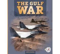 Anita Yasuda The Gulf War (Copertina rigida) Fighting for Freedom