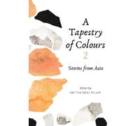Anitha Devi Pillai A Tapestry of Colours 2 (Tascabile) Tapestry of Colours