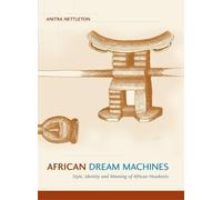 Anitra Nettleton African Dream Machines (Tascabile)