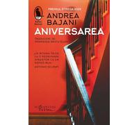Aniversarea - Andrea Bajani, Raftul Denisei, Editie in limba romana