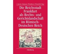Anja Amend Die Reichsstadt Frankfurt ALS Rechts- Und Gerichts (Copertina rigida)