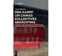 Anja Blanke Der Kampf Um Chinas Kollektives Gedächtnis (Copertina rigida)