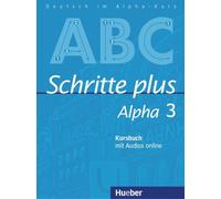 Anja Böttinger Schritte plus Alpha 3: Deutsch als Fremdsprache / Kur (Tascabile)