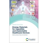 Anja Boisen Energy Materials for Ingestible and Implantable H (Copertina rigida)