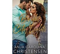 Anja Carolina Christensen Bright City Lights (Tascabile)
