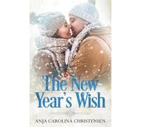Anja Carolina Christensen The New Year's Wish (Tascabile)