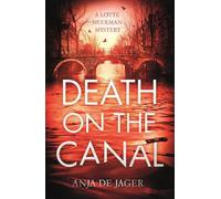 Anja de Jager Death on the Canal (Tascabile) Lotte Meerman