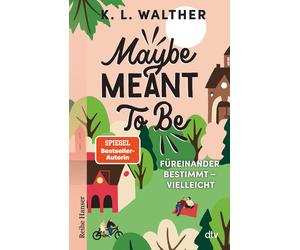 Anja Hansen-Sch Maybe Meant To Be: Füreinander bestimmt - vielleicht (Tascabile)