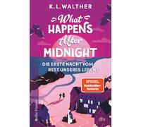 Anja Hansen-Sch What Happens After Midnight: Die erste Nacht vom Res (Tascabile)
