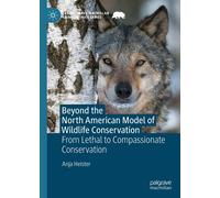 Anja Heister Beyond the North American Model of Wildlife Cons (Copertina rigida)