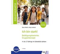 Anja Junkers Sa Ich bin stark: Betätigungsbasiertes Gruppenkonzept. (Tascabile)