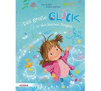 Anja Kieffer Andrea Hebro Das große Glück in den kleinen Ding (Copertina rigida)