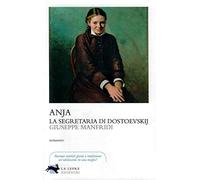 Anja, la segretaria di Dostoevskij