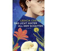 Anja Rüdiger Ledicia Das Licht hinter all den Schatten: (Copertina rigida)