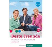 Anja Schümann C Beste Freunde A2.2: Deutsch für Jugendliche.Deutsch (Tascabile)
