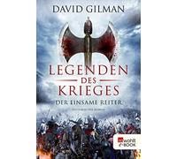 Anja Schünemann D Legenden des Krieges: Der einsame Reiter: Histori (Tascabile)