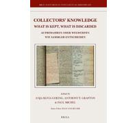 Anja-Silvia Goe Collectors’ Knowledge: What Is Kept, What Is (Copertina rigida)