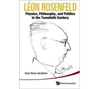 Anja Skaar Jaco Leon Rosenfeld: Physics, Philosophy, And Poli (Copertina rigida)