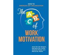 Anja van den Broeck Hermina van Coillie Jacques Fore The ABC of Work (Tascabile)