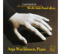 Anja Wackhusen - Piano Music for the Left Hand alone